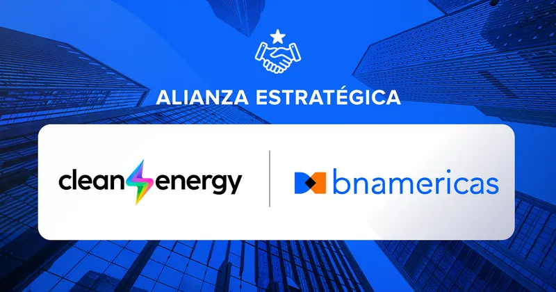 Nueva alianza BN Americas - Clean Energy