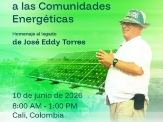 Imagen promocional del evento “Aportes de la Energización Rural a las Comunidades Energéticas”, homenaje al legado de José Eddy Torres. La imagen muestra a JET sonriendo frente a un panel solar en un entorno rural, con logos de la Universidad del Valle, Colombia Inteligente y Energía Limpia.